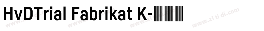 HvDTrial Fabrikat K字体转换
